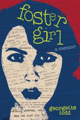 Foster Girl, a Memoir 1st 9780615710808 Front Cover