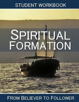 Spiritual Formation Student Workbook