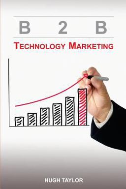 B2B Technology Marketing B2B Technology Marketing