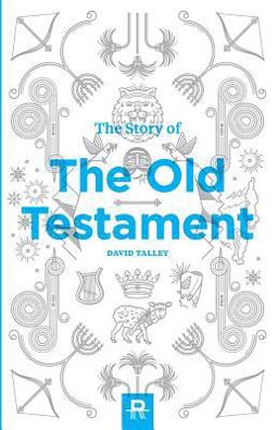 Story of the Old Testament  9780615872544 Front Cover