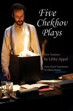 Five Plays by Anton Chekhov 1st 2013 9780615874302 Front Cover