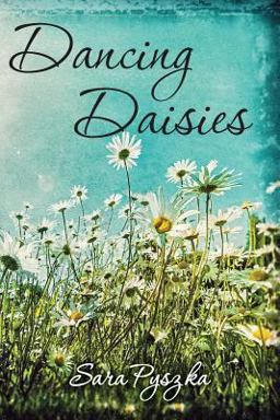 Dancing Daisies  9780615910604 Front Cover