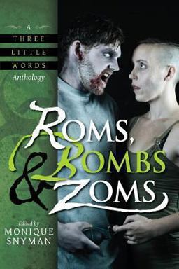 Roms, Bombs and Zoms