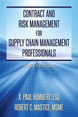 Contract and Risk Management for Supply Chain Management Professionals  9780615956718 Front Cover