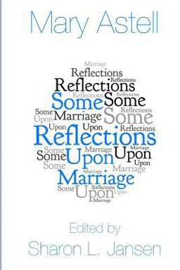 Some Reflections upon Marriage  9780615964058 Front Cover