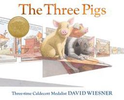 Three Pigs A Caldecott Award Winner  9780618007011 Front Cover