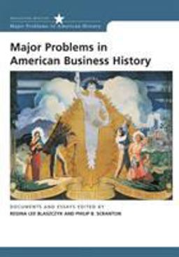 Major Problems in American Business History Documents and Essays  9780618044269 Front Cover