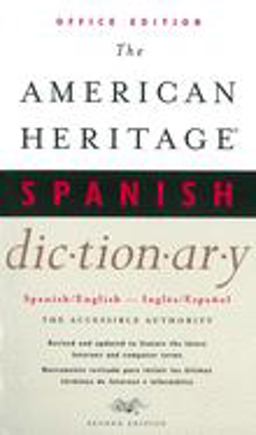 American Heritage Spanish Dictionary : Office Edition 2nd 9780618048731 Front Cover