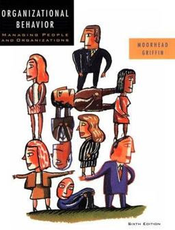 Organizational Behavior : Managing People and Organizations 6th 9780618056491 Front Cover