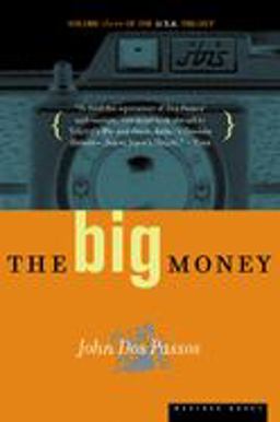 Big Money Volume Three of the U. S. A. Trilogy  9780618056835 Front Cover