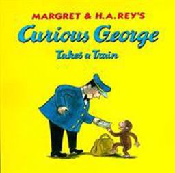 Curious George Takes a Train  9780618065677 Front Cover