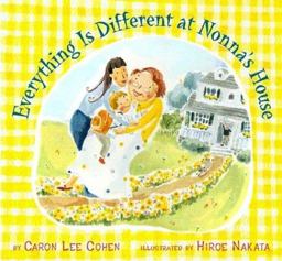 Everything Is Different at Nonna's House  9780618073351 Front Cover