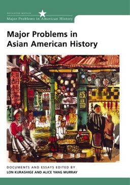 Major Problems in Asian American History Documents and Essays  9780618077342 Front Cover
