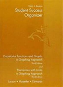 Student Success Organizer for Larson's Precalculus Functions and Graphs: a Graphing Approach, 3rd