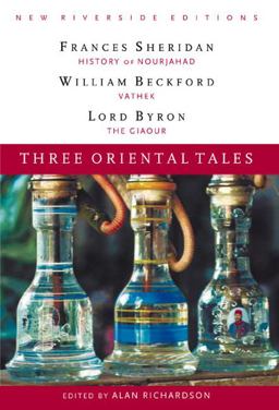 Three Oriental Tales History of Nourjahad, Vathek, the Giaour  9780618107315 Front Cover
