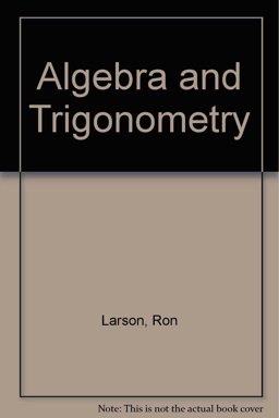Algebra and Trigonometry,ition and Int 2. 0 CD-ROM
