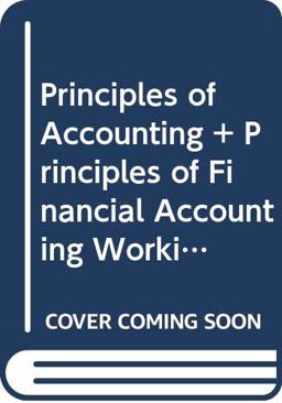 Principles of Accounting and Principles of Financial Accounting Working Papers