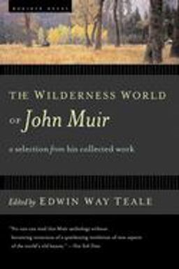 Wilderness World of John Muir  9780618127511 Front Cover