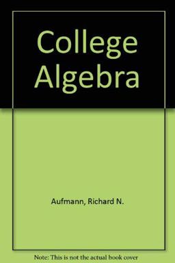 College Algebra Student Solutions Manual