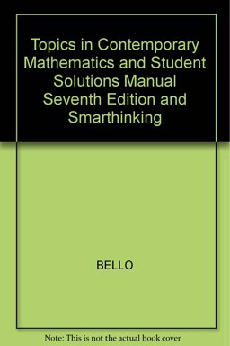 Topics in Contemporary Mathematics and Student Solutions Manual, Seventh Edition and Smarthinking