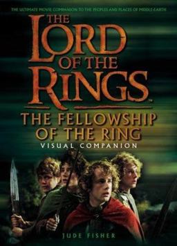 The Fellowship of the Ring Visual Companion