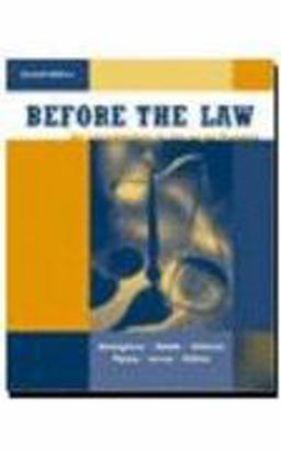 Before the Law : An Introduction to the Legal Process 7th 9780618155583 Front Cover