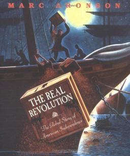 Real Revolution The Global Story of American Independence  9780618181797 Front Cover