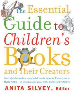Essential Guide to Children's Books and Their Creators  9780618190829 Front Cover