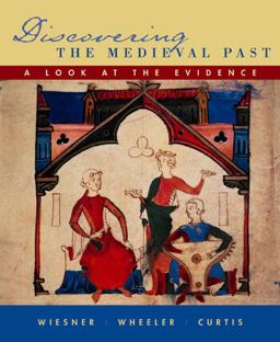 Discovering the Medieval Past A Look at the Evidence  9780618246687 Front Cover