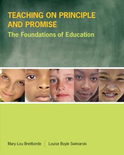 Teaching on Principle and Promise The Foundations of Education  9780618251476 Front Cover