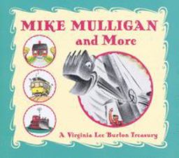 Mike Mulligan and More A Virginia Lee Burton Treasury  9780618256273 Front Cover