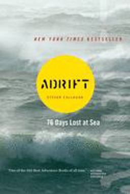 Adrift Seventy-Six Days Lost at Sea  9780618257324 Front Cover