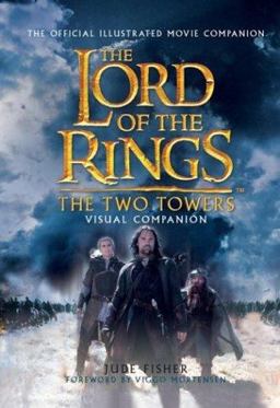 Lord of the Rings The Two Towers Visual Companion  9780618258024 Front Cover