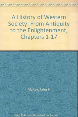 History of Western Society, Volume 1, Seventh Edition and Atlas