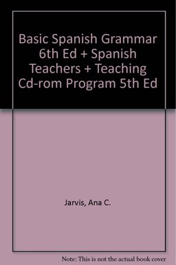 Basic Spanish Grammar Sixth Edition and Spanish Teachers and Teaching CD-ROM Program Fifth Edition