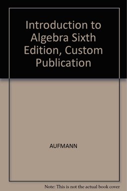 Introduction to Algebra Sixth Edition, Custom Publication