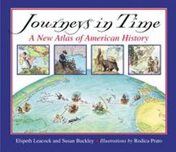 Journeys in Time A New Atlas of American History  9780618311149 Front Cover