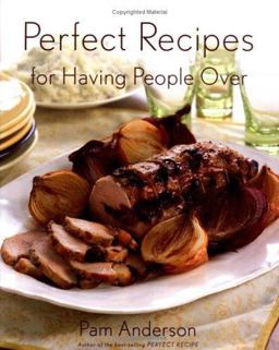 Perfect Recipes for Having People Over  9780618329724 Front Cover