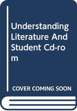 Understanding Literature and Student CD-ROM