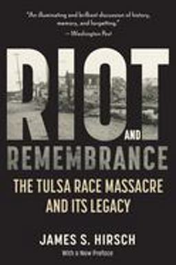 Riot and Remembrance The Tulsa Race Massacre and Its Legacy  9780618340767 Front Cover