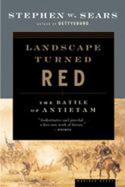 Landscape Turned Red The Battle of Antietam  9780618344192 Front Cover