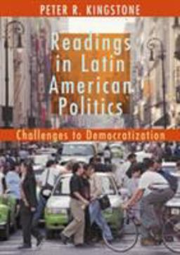 Readings in Latin American Politics Challenges to Democratization  9780618371365 Front Cover