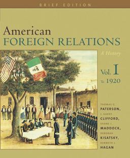 American Foreign Relations A History  9780618382217 Front Cover