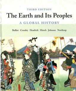 Earth and Its Peoples A Global History 3rd 9780618403349 Front Cover
