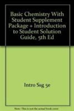 Basic Chemistry with Student Supplement Package and Introduction to Student Solution Guide, Fifth Edition