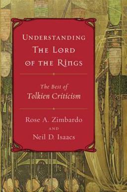 Understanding the Lord of the Rings The Best of Tolkien Criticism  9780618422531 Front Cover