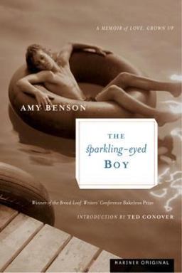 Sparkling-Eyed Boy A Memoir of Love, Grown Up  9780618433216 Front Cover