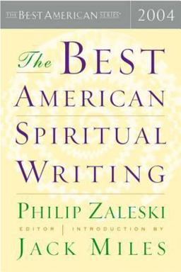 Best American Spiritual Writing 2004  9780618443031 Front Cover