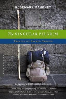 Singular Pilgrim Travels on Sacred Ground  9780618446650 Front Cover