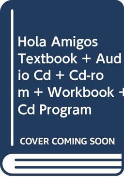 Hola Amigos with Audio Cd and Cd Rom and Workbook and Cd Program 6th Edition
